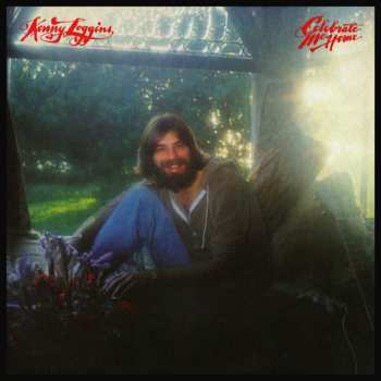 LP Kenny Loggins: Celebrate Me Home