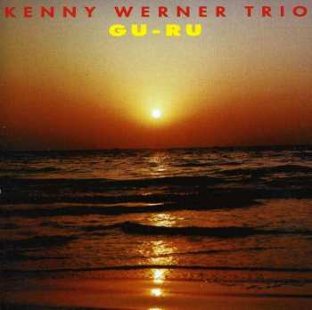 CD Kenny Werner Trio: Gu-Ru