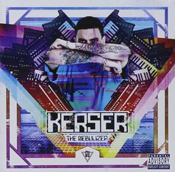 Album Kerser: The Nebulizer