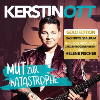 Kerstin Ott: Mut Zur Katastrophe