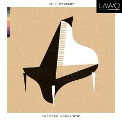 CD Ketil Hvoslef: Chamber Music No IV