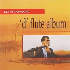 CD Kevin Crawford: 'D' Flute Album