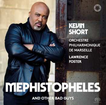Album Lawrence Foster: Mephistopheles And Other Bad Guys