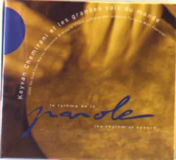 Album Keyvan Chemirani: Le Rythme De La Parole ( The Rhythm Of Speech )