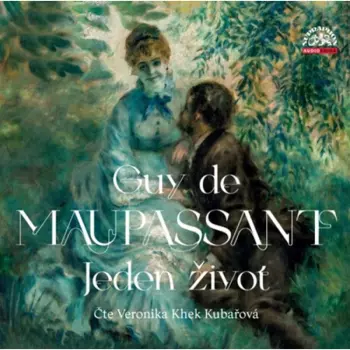 Khek Kubařová Veronika: Maupassant: Jeden život
