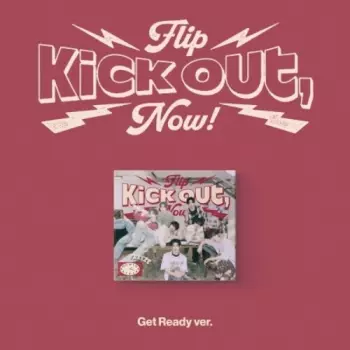 Kick Out, Flip Now!