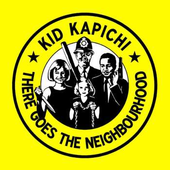 CD Kid Kapichi: There Goes The Neighbourhood
