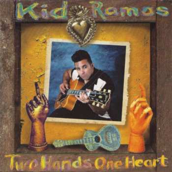 Album Kid Ramos: Two Hands One Heart