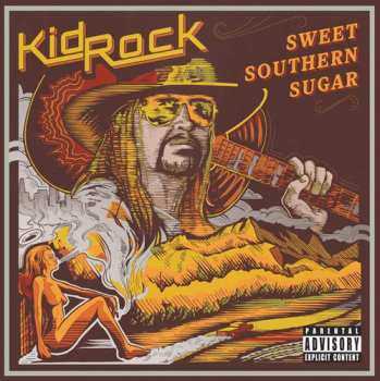 CD Kid Rock: Sweet Southern Sugar