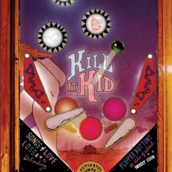 Album Kill It Kid: Kill It Kid