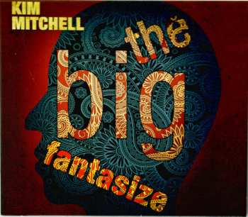 CD Kim Mitchell: The Big Fantasize