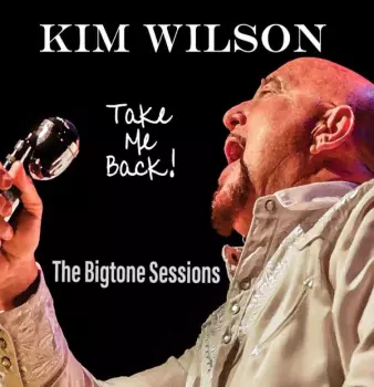 Take Me Back! (The Bigtone Sessions) 