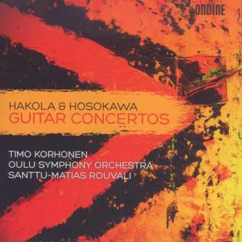 CD Toshio Hosokawa: Guitar Concertos