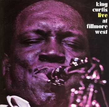CD King Curtis: Live At Fillmore West