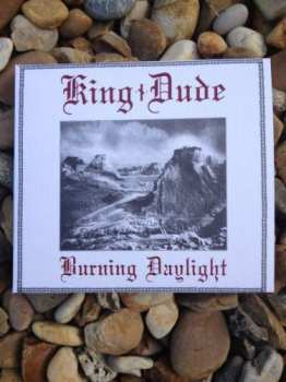 CD King Dude: Burning Daylight