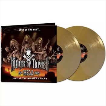 2LP Kings Of Thrash: Best Of The West...The Mega Years–Live At The Whisky A Go Go CLR | LTD