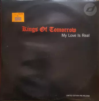Kings Of Tomorrow: My Love Is Real
