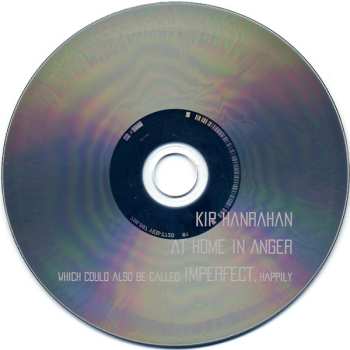 CD Kip Hanrahan: At Home In Anger Which Could Also Be Called Imperfect, Happily