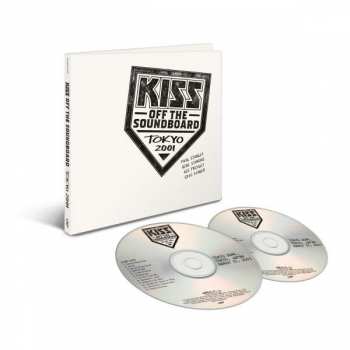 2CD Kiss: Off The Soundboard Tokyo 2001