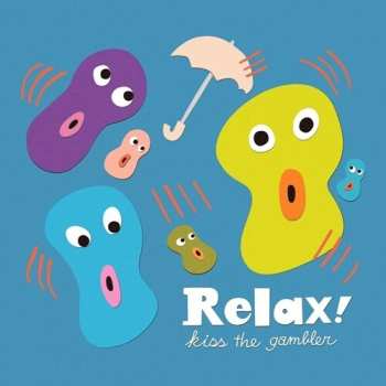 Album kiss the gambler: Relax