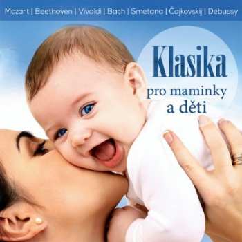 CD Various: Klasika pro maminky a děti