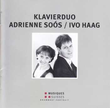 CD Adrienne Soós: Klavierduo Adrienne Soós / Ivo Haag 