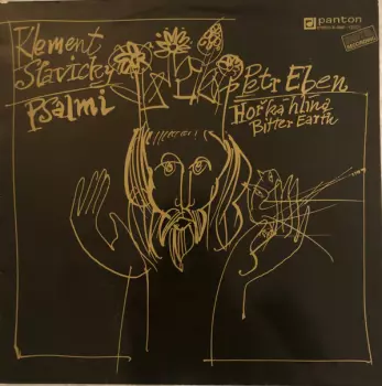 Klement Slavický - Psalmi, Petr Eben Hořká hlína (Bitter earth)