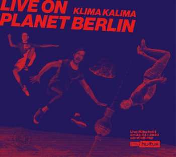 CD Klima Kalima: Live On Planet Berlin