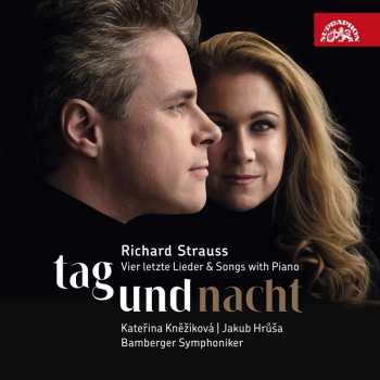Album Kněžíková Kateřina: Strauss: Tag Und Nacht / Čtyři Poslední Písně A Písně S Klavírem
