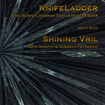 KnifeLadder: KnifeLadder Split With Shining Vril