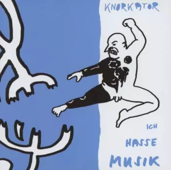 Knorkator: Ich Hasse Musik