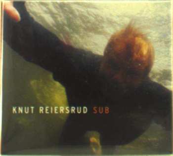 CD Knut Reiersrud: Sub