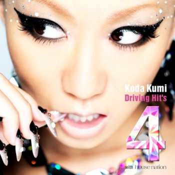 CD Kumi Koda: Driving Hit's 4 With House Nation