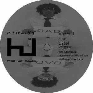 LP Kode9: Bad / 2 Bad