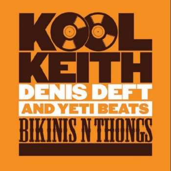 Album Kool Keith: Bikinis N Thongs