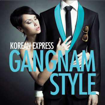 CD Korean Express: Gangnam Style