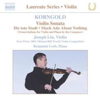 CD Erich Wolfgang Korngold: Violin Sonata / Die Tote Stadt / Much Ado About Nothing