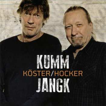 CD Köster / Hocker: Kumm Jangk