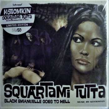 2LP Kotiomkin: Squartami Tutta (Black Emanuelle Goes To Hell)