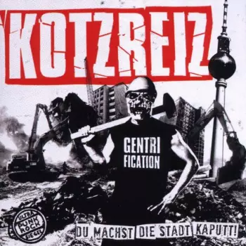 Kotzreiz: Du Machst Die Stadt Kaputt!