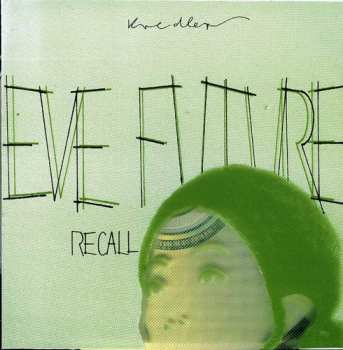 Album Kreidler: Eve Future Recall
