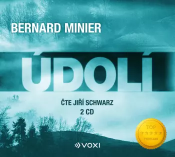 Kreuzmann František /minier Bernard: Údolí