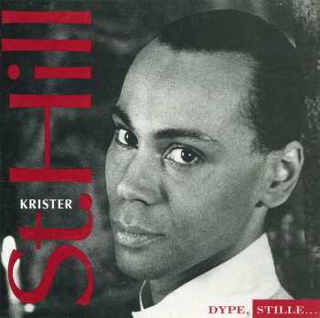 CD Krister St Hill: Dype, Stille...