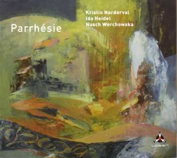 CD Kristin Norderval: Parrhésie