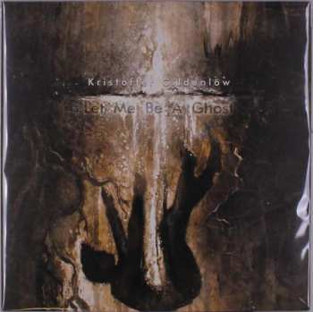 2LP Kristoffer Gildenlöw: Let Me Be A Ghost