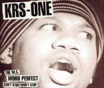 Album KRS-One: Can't Stop, Won't Stop / The MC / Word Perfect