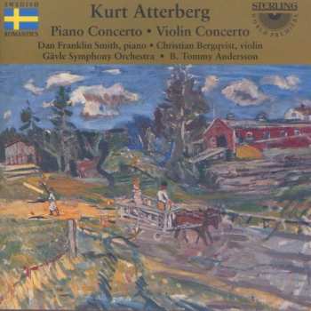 CD Kurt Atterberg: Piano Concerto : Violin Concerto