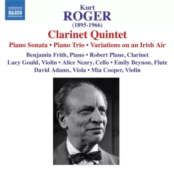 Clarinet Quintet, Piano Sonata, Piano Trio, Variations On An Irish Air