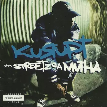 Kurupt: Tha Streetz Iz A Mutha