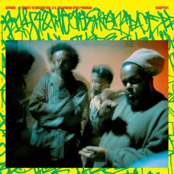 Album Kutmah: A Tribute To Brother Ras G & The Afrikan Space Program